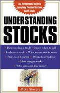 Understanding Stocks Your First Guide to Finding Out What the Stock Market Is All About cover