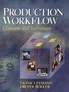Production Workflow Concepts and Techniques cover