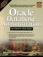 Oracle Database Administration -- The Complete Video Course cover