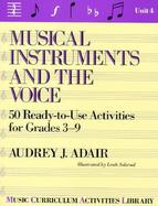 Musical Instruments and the Voice 50 Ready to Use Activities for Grades 3-9 cover