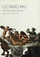 The Double Flame: Love and Eroticism cover