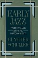 Early Jazz Its Roots and Musical Development cover