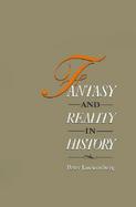 Fantasy and Reality in History cover