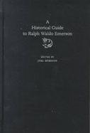 A Historical Guide to Ralph Waldo Emerson cover