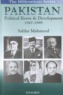 Pakistan: Political Roots and Development 1947-1999 cover