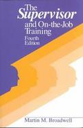 The Supervisor and On-The-Job Training cover