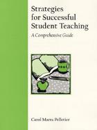 Strategies for Successful Student Teaching: A Comprehensive Guide cover