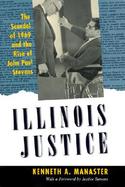 Illinois Justice The Scandal of 1969 and the Rise of John Paul Stevens cover