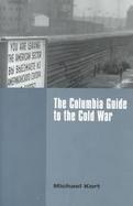 The Columbia Guide to the Cold War cover