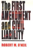 The First Amendment and Civil Liability cover