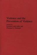 Violence and the Prevention of Violence cover