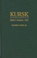 Kursk Hitler's Gamble, 1943 cover