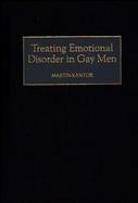 Treating Emotional Disorder in Gay Men cover