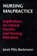 Nursing Malpractice: Implications for Clinical Practice and Nursing Education cover