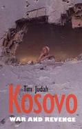 Kosovo War and Revenge cover