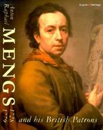 Anton Raphael Mengs: And His British Patrons cover