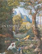 An Empire of Plants: People and Plants That Changed the World cover