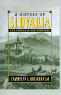 A History of Slovakia The Struggle for Survival cover