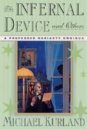 The Infernal Device & Others A Professor Moriarty Omnibus cover