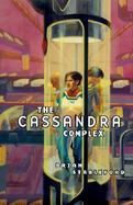 The Cassandra Complex cover