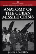 The Anatomy of the Cuban Missle Crisis cover