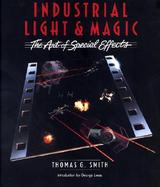 Industrial Light and Magic The Art of Special Effects cover