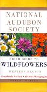 National Audubon Society Field Guide to North American Wildflowers Western Region cover