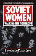 Soviet Women: Walking the Tightrope cover