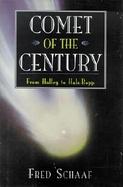 Comet of the Century: From Halley to Hale-Bopp cover
