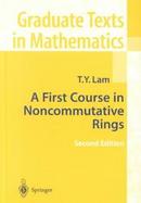 A First Course in Noncommutative Rings cover