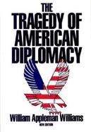 The Tragedy of American Diplomacy cover