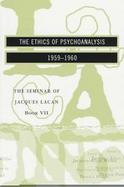 The Ethics of Psychoanalysis 1959-1960 cover