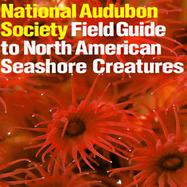 National Audubon Society Field Guide to North American Seashore Creatures cover