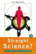 Straight Science? Homosexuality Evolution and Adaptation cover