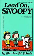 Lead On, Snoopy cover
