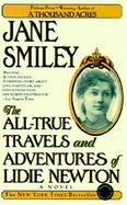 The All-True Travels and Adventures of Lidie Newton A Novel cover