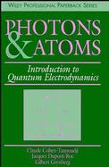 Photons and Atoms Introduction to Quantum Electrodynamics cover