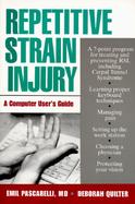 Repetitive Strain Injury: A Computer User's Guide cover