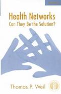 Health Networks Can They Be the Solution cover