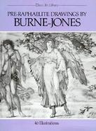 Pre-Raphaelite Drawings by Burne-Jones 46 Illustrations cover