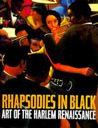 Rhapsodies in Black: Art of the Harlem Renaissance cover