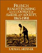 French Realist Painting and the Critique of American Society, 1865-1900 cover