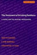 The Treatment of Drinking Problems: A Guide for the Helping Professions cover