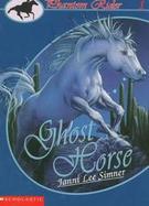 Phantom Rider, Book #01: Ghost Horse cover