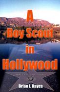 A Boy Scout in Hollywood cover