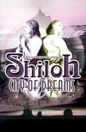 Shiloh City of Dreams cover