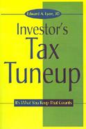 The Investors Tax Tuneup It's What You Keep That Counts cover
