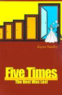 Five Times The Best Was Last cover