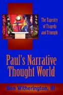 Paul's Narrative Thought World The Tapestry of Tragedy and Triumph cover