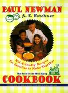 The Hole in the Wall Gang Cookbook: Kid-Friendly Recipes for Families to Make Together cover